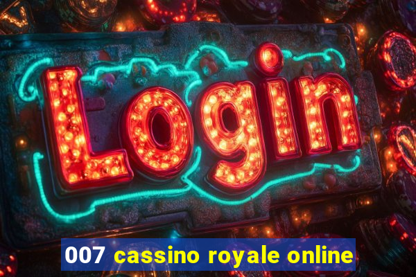 007 cassino royale online